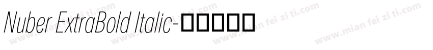 Nuber ExtraBold Italic字体转换